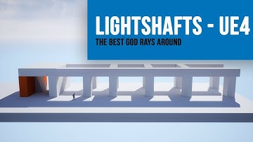 How to use Light Shafts in Unreal Engine 4