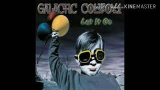 Watch Galactic Cowboys Dirty Hands video