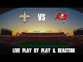 Saints vs Buccaneers Live Play By Play & Reaction