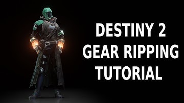 Destiny 2 Player Gear Ripping Tutorial