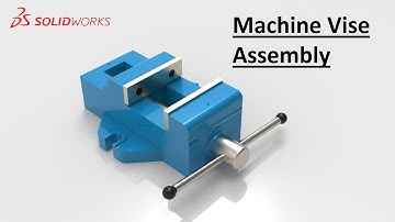Solidworks assembly tutorial : Design & Assembly of Machine Vise