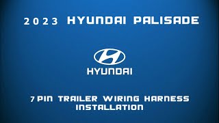 2023 Hyundai Palisade 7 Pin Wiring Harness Installation