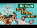 Some Kind of Heaven movie review after my Lifestyle Preview Visit to The Villages FL by Rusty Nelson