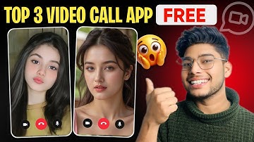 Top 3 Free Video Call Apps | Video Call App 2025 | 2025 best video chats apps | New Video Call App