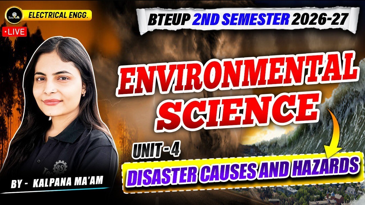 Environmental Science | Unit - 4 | Lec - 1 || Disaster Causes and ...