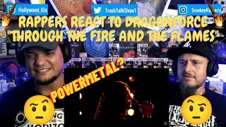 Rappers React To DragonForce "Through The Fire And The Flames"!!!