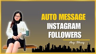Auto message instagram followers | Tool message instagram