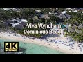 Viva wyndham dominicus beach 4k