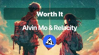 🇪 🇽 🇹  Alvin Mo & Relacity - Worth It