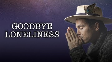 How To Stop Feeling So Lonely  - Adam Roa