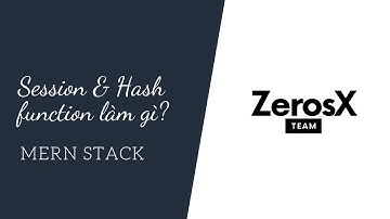 Bài 59 - Session & Hash function làm gì?