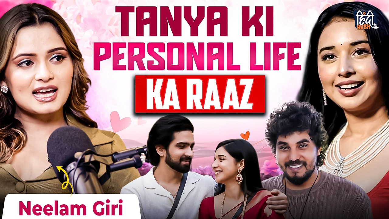 Neelam Giri Unfiltered on Tanya, Bhojpuri Industry, Pawan Singh, Controversies & Bigg Boss | Podcast