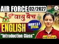 AIR FORCE 02/2027 | English Introduction Class | Group X & Y Special FREE Batch | SSC MANIA