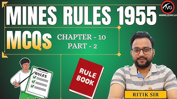 Mines Rules 1955 MCQs | Chapter - 10 | Part - 2| Most Important Questions by Ritik Sir | Mining Gyan