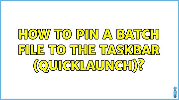 How to pin a batch file to the Taskbar (Quicklaunch)?