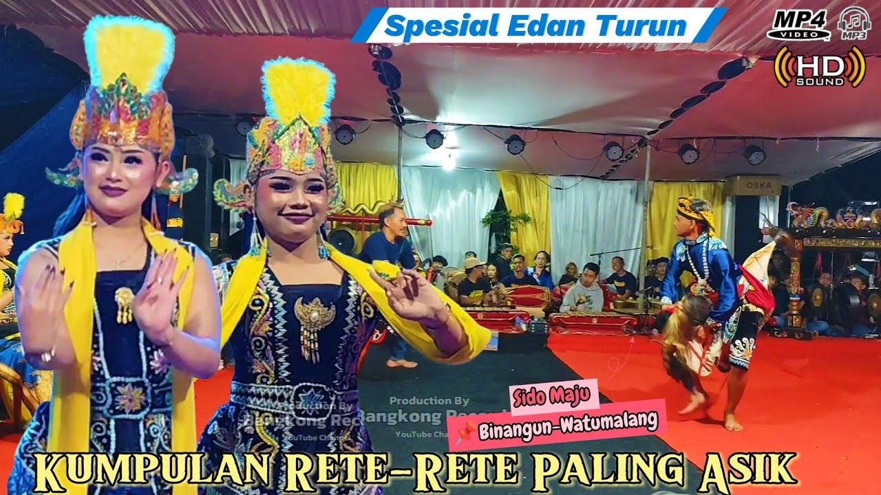 Kumpulan Rete-Rete Asoy (Edan Turun Mak Sulas )Sido Maju Terbaru‼️ Audio HD Live Binangun watumalang