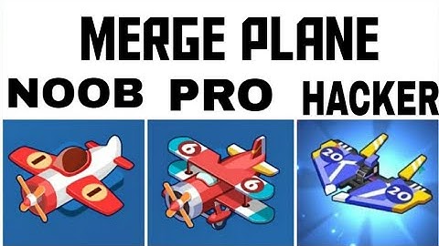 MERGE PLANE NOOB VS PRO VS HACKER PART 1