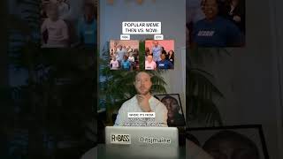 Popular Meme Then Vs. Now #shorts #meme #memes