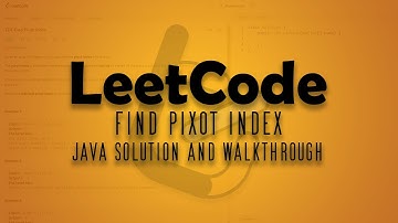 LeetCode Problem 724. Find Pivot Index || Java Solution Walkthrough