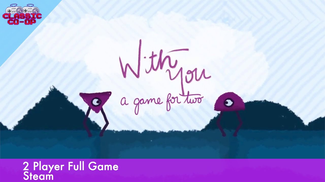 With You, Full Game, 2 Player Co-op