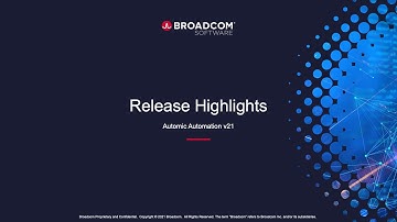 Automic Automation v21 - Release Highlights