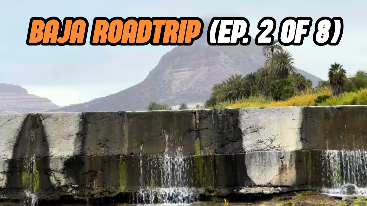 [Ep. 2 of 8] BAJA ROADTRIP: Exploring Baja's Mysterious Ghost & Semi-Ghost Towns