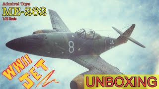 1:18 ME262 (Unboxing) WWII Jet by Admiral Toys