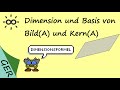 Dimension und Basis von Bild und Kern einer Matrix bestimmen