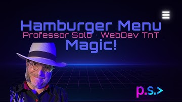 Hamburger Menu Magic — Responsive Nav, Hard Baked