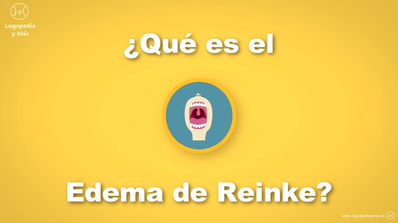 ¿Qué es el EDEMA de REINKE 🚬? YouTube