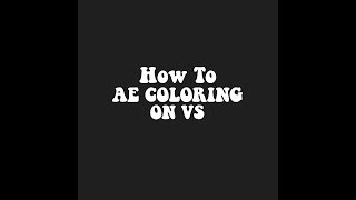 how to AE coloring || videostar tutorial