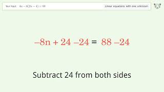 Solve 4n-6(2n-4)=88: Linear Equation Video Solution | Tiger Algebra