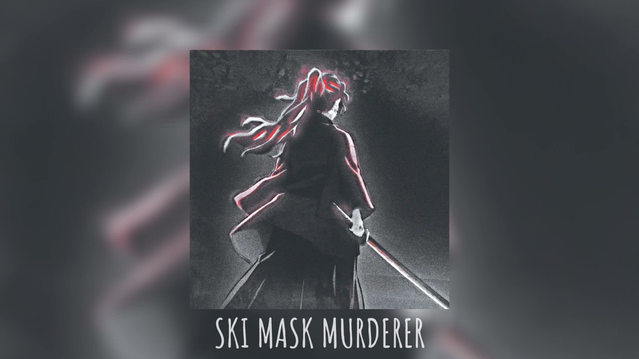 PHARMACIST - SKI MASK MURDERER (SLOWED + REVERB)