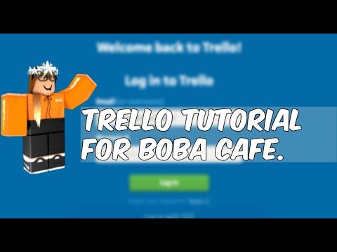 How To Use Trello For Boba Cafe Youtube - roblox boba cafe script