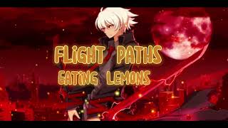 Nightcore | Flight Paths - Eating Lemons