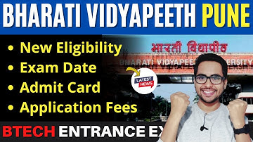 BVP CET 2025 Registration Date | Application Form, Exam Date | Bharati Vidyapeeth Admission 2025