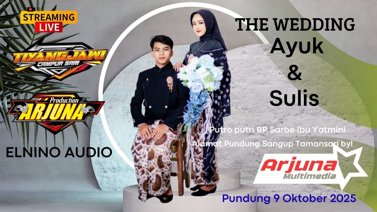 🔴 Live CS TJ TIANG JAWI , WEDDING  AYUK & SULIS ,Pundung Sangup, 9 Oktober  2025