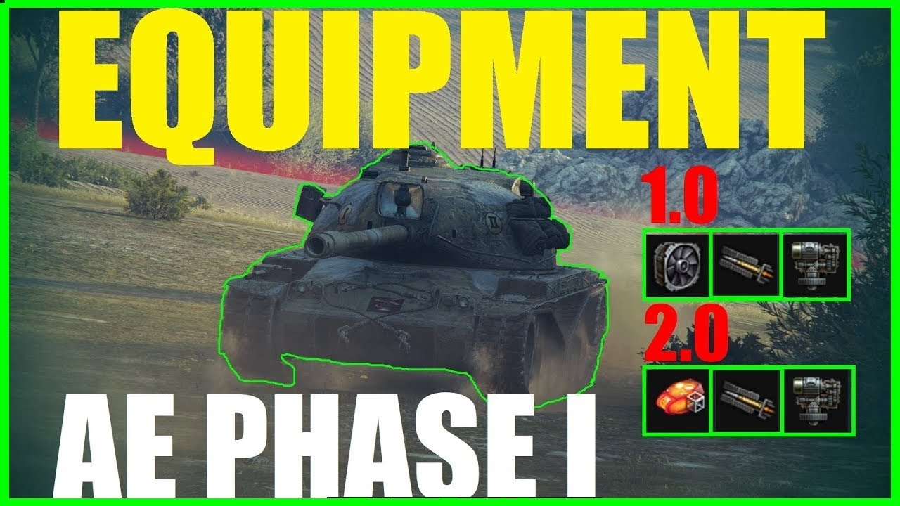AE Phase 1 ⚙️ Equipment WoT World of Tanks YouTube