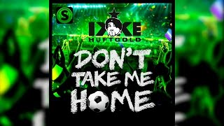 Ikke Hüftgold - Don't take me home (Official Lyric Video) chords