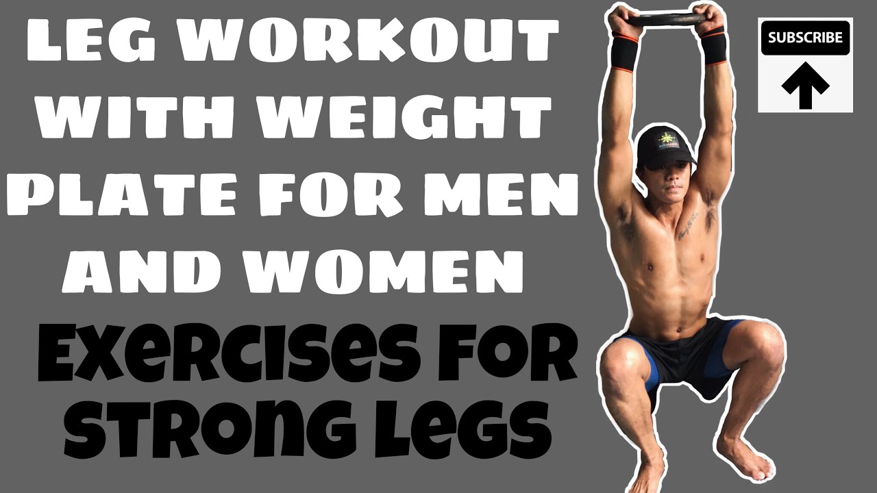 LEG WORKOUT WITH WEIGHT PLATE FOR MEN AND WOMEN EXERCISES FOR STRONG