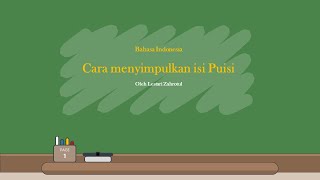Video Pembelajaran Bahasa Indonesia   Cara Menyimpulkan isi puisi