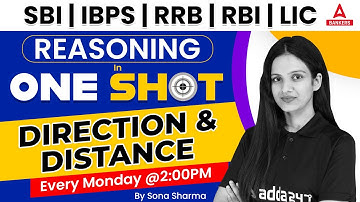 Direction & Distance Reasoning in One Shot | SBI | IBPS | RRB | RBI | LIC | By Sona Sharma