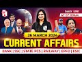 26 march current affairs 2024  current affairs for banking ssc and railways  by sushmita mam