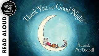 Thank You and Good Night | Read Aloud Book for Kids