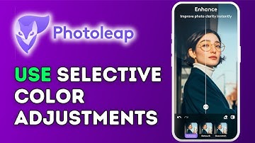 How to Use Selective Color Adjustments in Photoleap 2025?