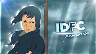 IDFC  -Itachi Uchiha-  [AMV EDIT] (+ Free Project file) #itachi  #animeedit