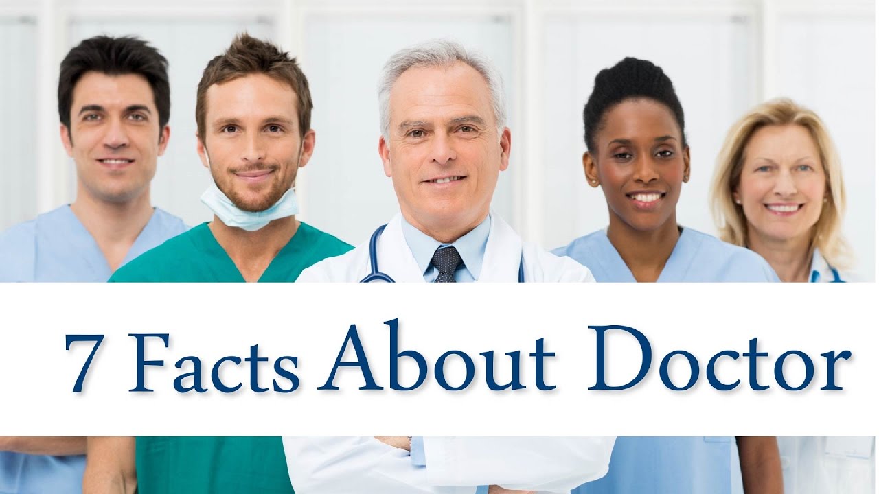 Top 7 Interesting Facts About Doctors YouTube Top 7 Interesting Facts About Doctors YouTube