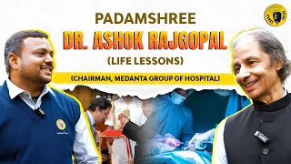 Padma Shri Dr Ashok Rajgopal Reveals Top Motivational Tips