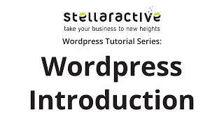 Stellaractive Wordpress Introduction - Part 1