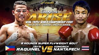 Jay R Raquinel 🇵🇭 VS Komgrich Nantapech 🇹🇭 | May 30, 2024